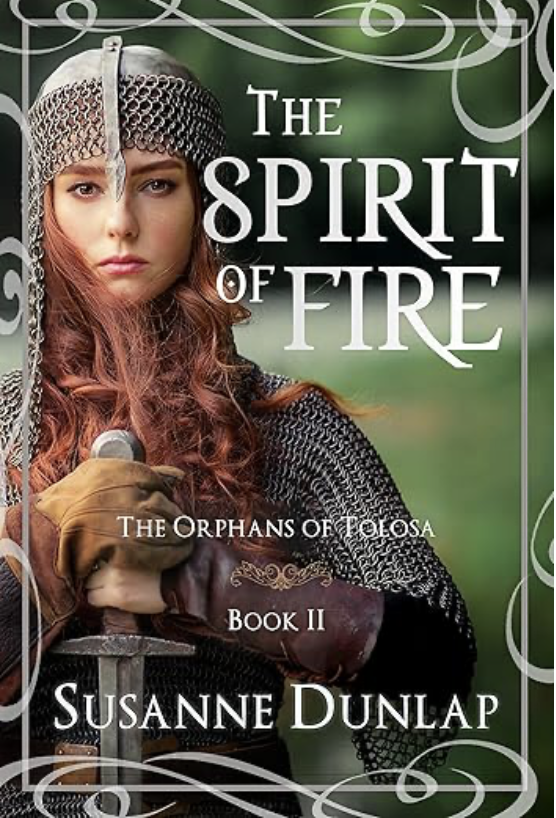 The Spirit of Fire, book 2 in the Orphans of Tolosa Trilogy